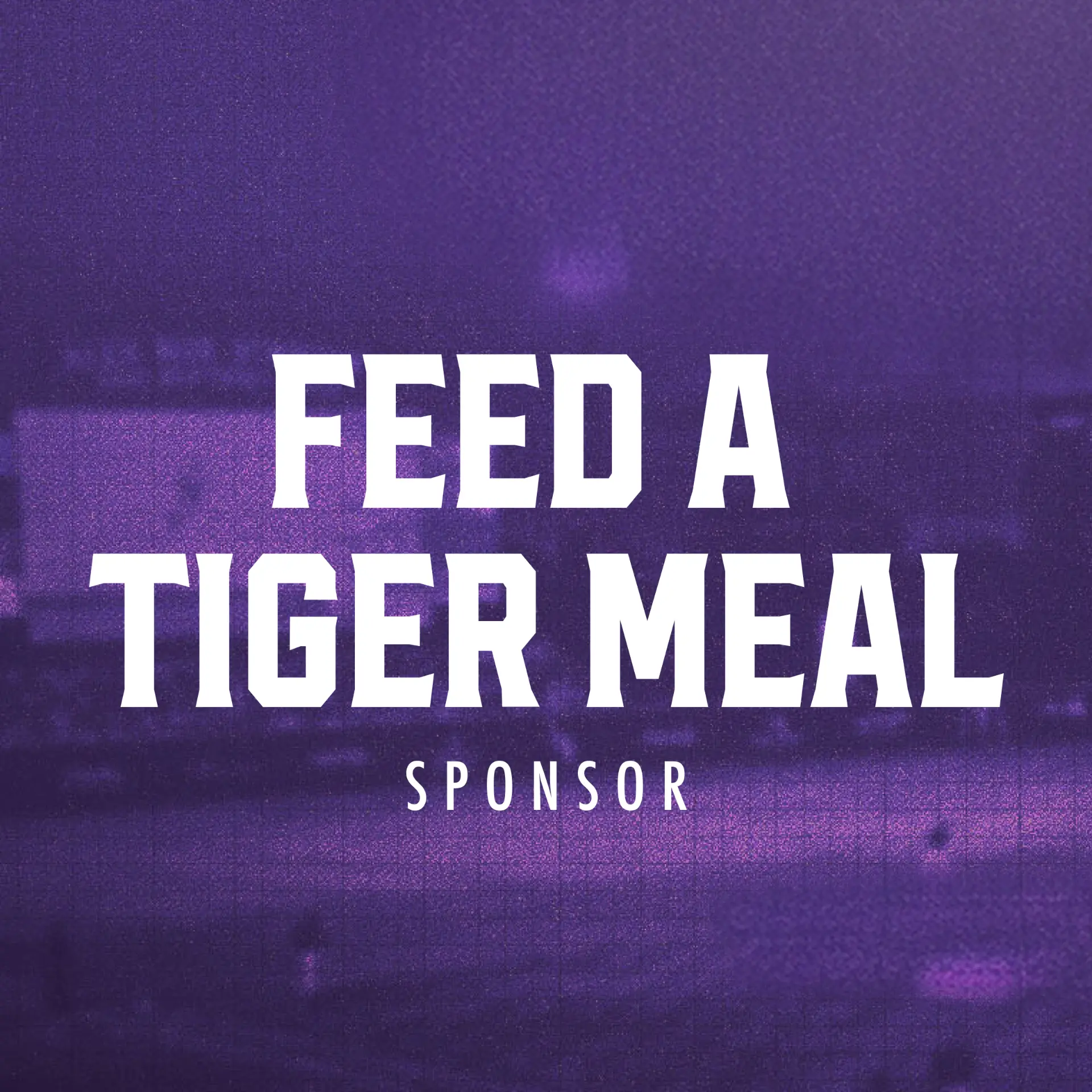 Feed a Tiger Meal Sponsor