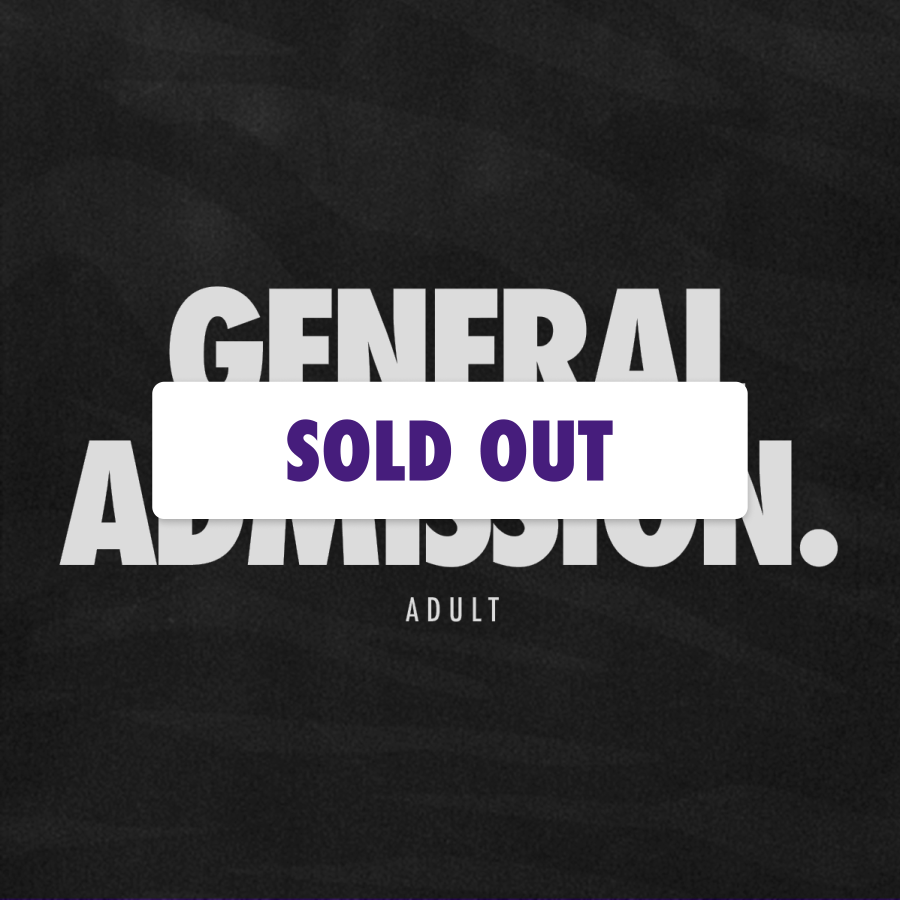 General Admission Adult — sold out